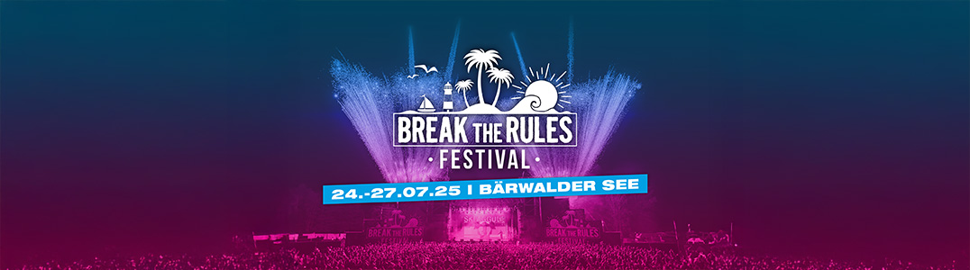 Werbebanner mit dem Titel Break the Rules festival 24. - 27. Juli 2025 am Bärwalder See